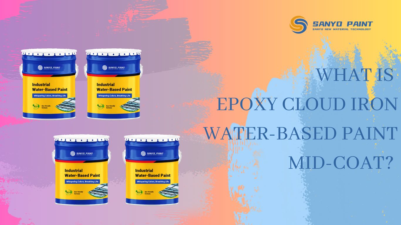 Epoxy Cloud Iron Water-based Paint Mid-coat: A Simple Guide